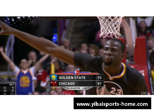 亿百体育格林NBA生涯：超凡表现与职业生涯的转折